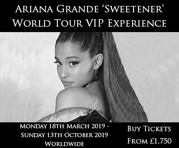Ariana Grande VIP Sweetener World Tour Packages
